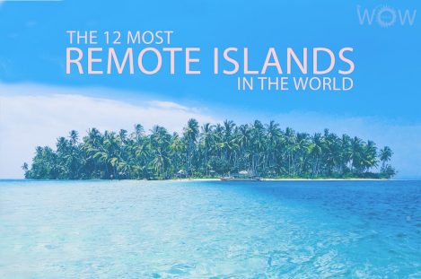 The 12 Most Remote Islands In The World