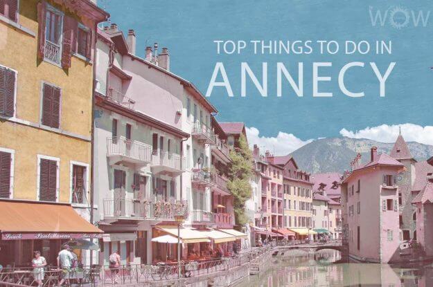 Top 11 Things To Do In Annecy