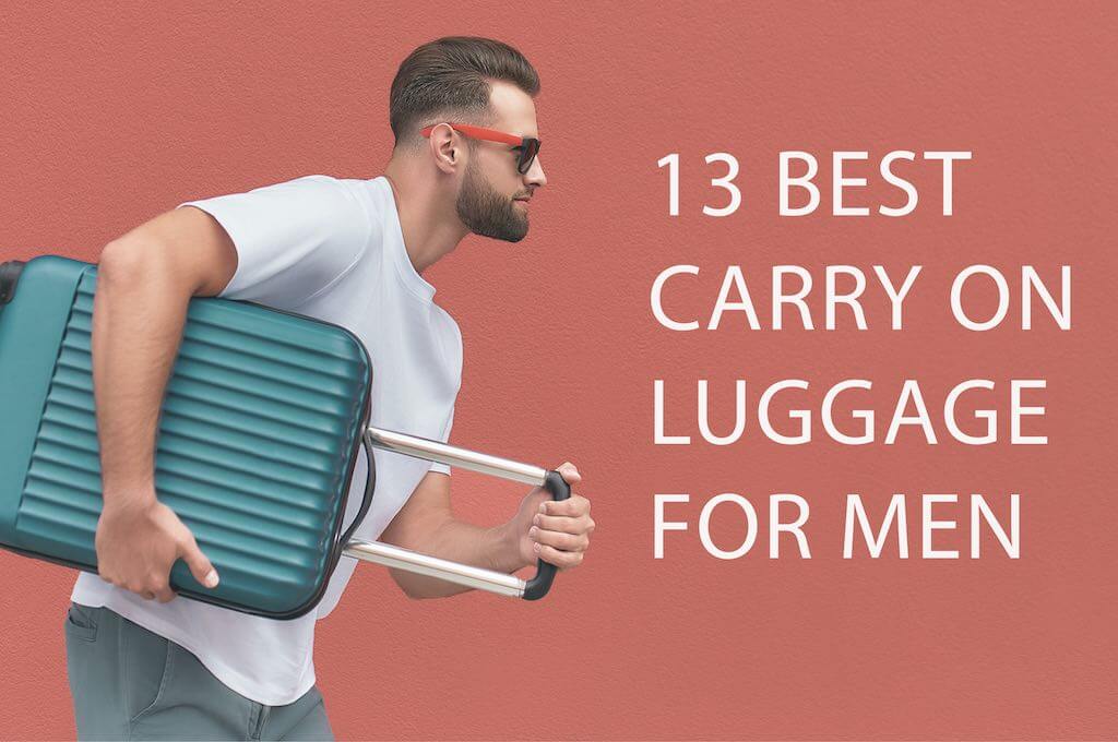13 Best Carry On Luggage For Men