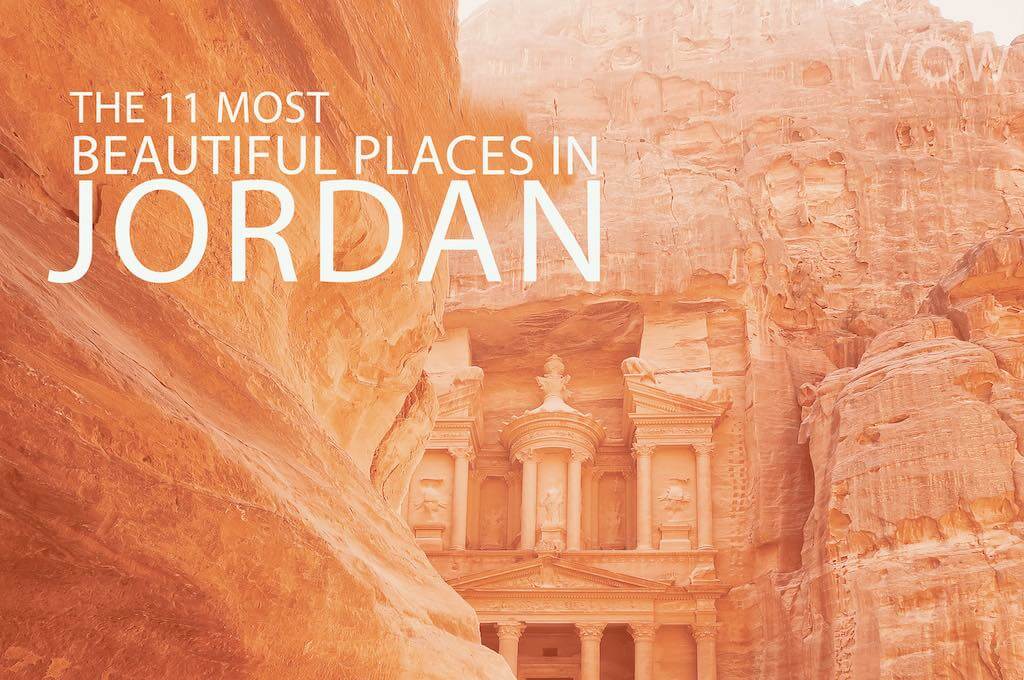 The 11 Most Beautiful Places In Jordan