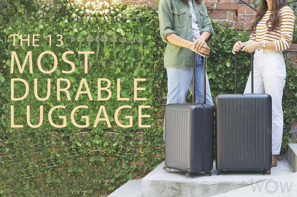 The 13 Most Durable Luggage