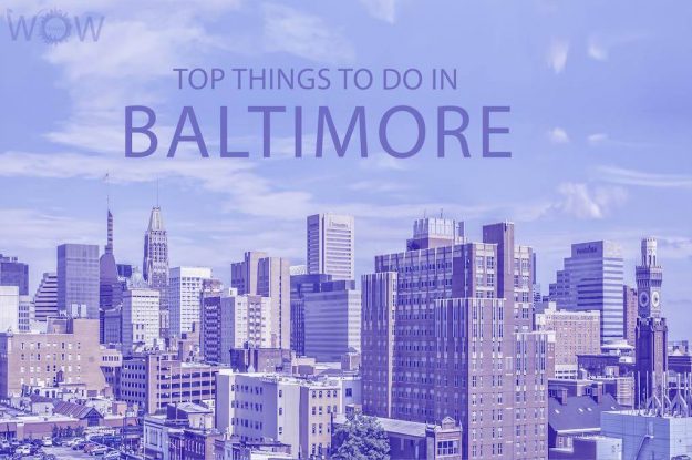 Top 10 Things To Do In Baltimore