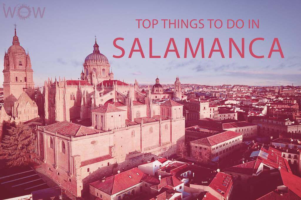 Top 10 Things To Do In Salamanca