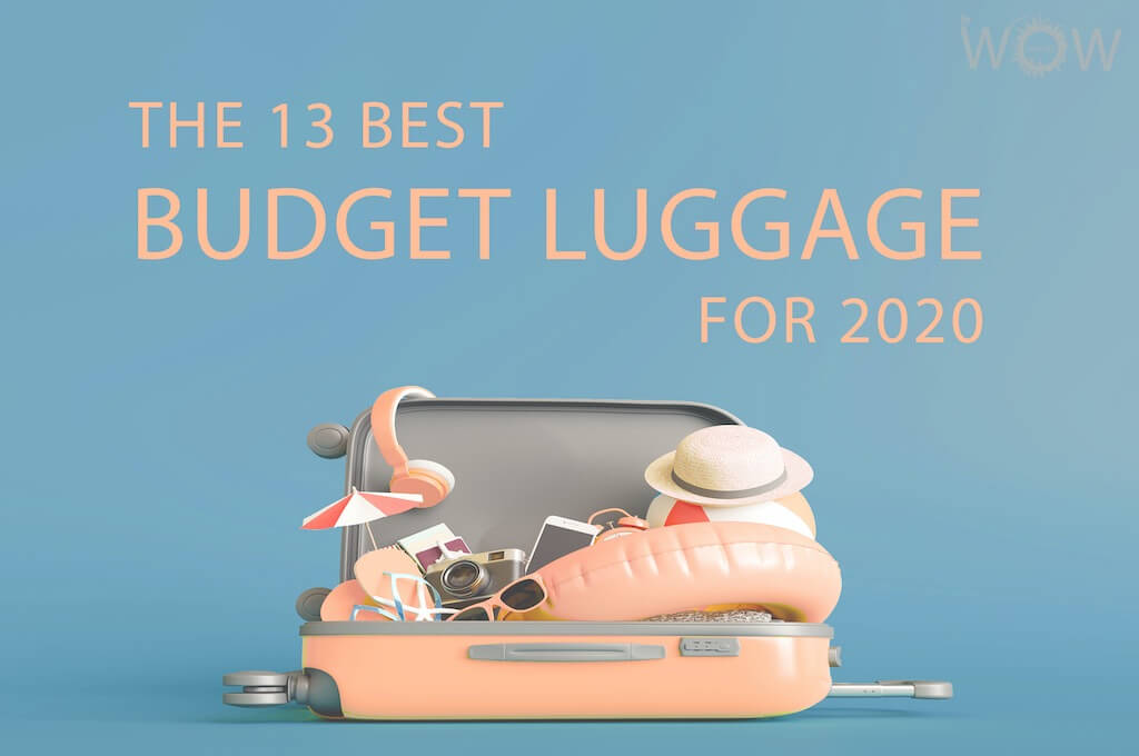 The 13 Best Budget Luggage For 2020