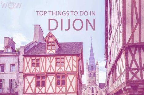 Top 10 Things To Do In Dijon