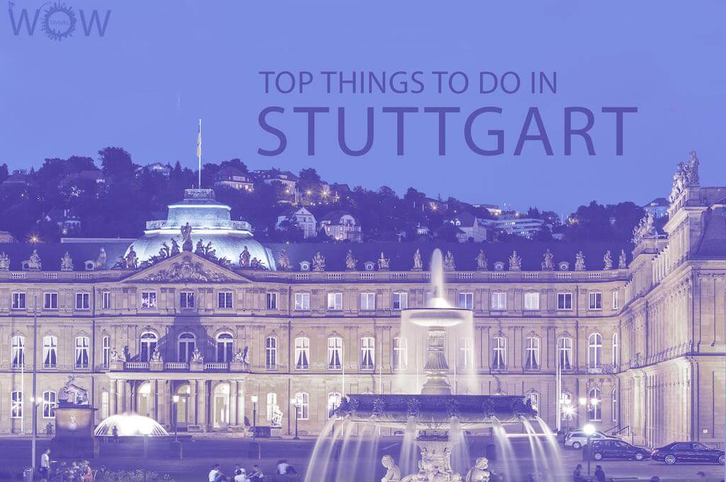 Top 10 Things To Do In Stuttgart