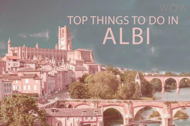 Top 10 Things To Do In Albi