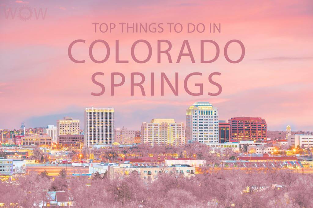 Top 10 Things To Do In Colorado Springs