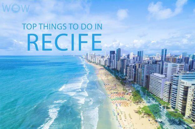 Top 10 Things To Do In Recife