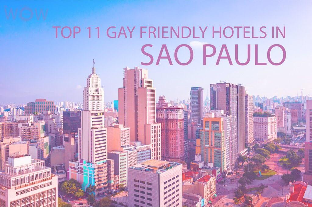 Top 11 Gay Friendly Hotels In Sao Paulo