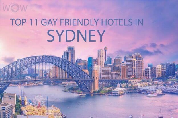 Top 11 Gay Friendly Hotels In Sydney