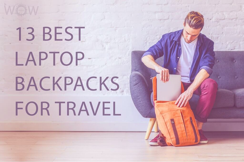 13 Best Laptop Backpacks For Travel 2022 - WOW Travel