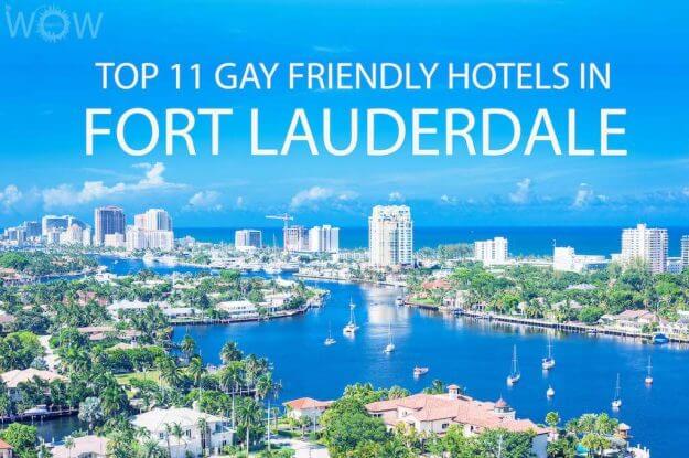Top 11 Gay Friendly Hotels In Fort Lauderdale