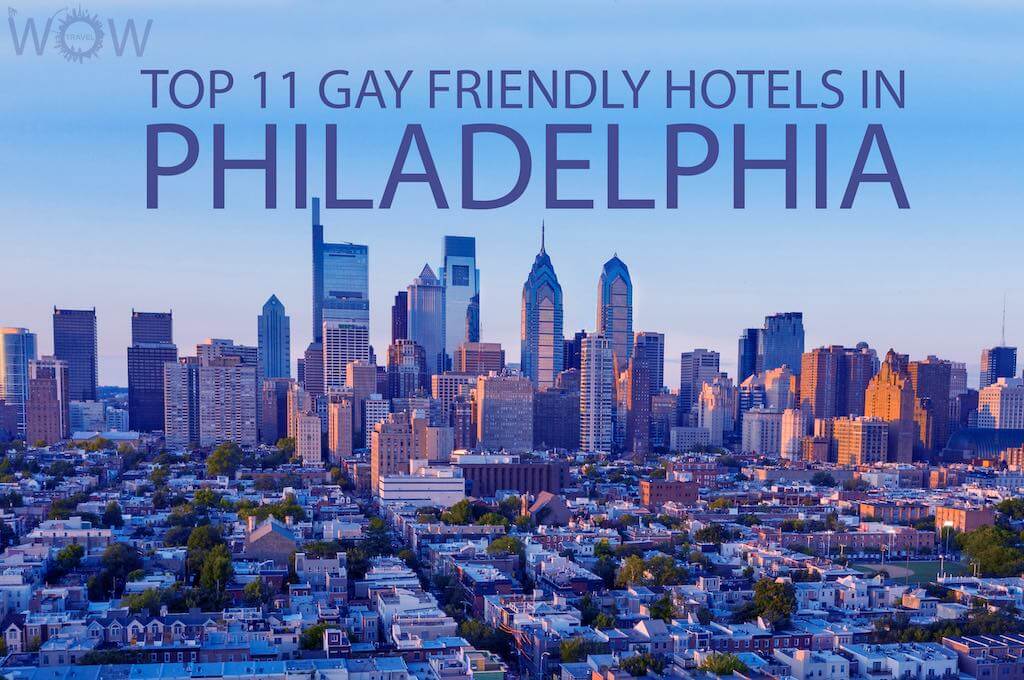 Los 11 mejores hoteles gay friendly de Filadelfia