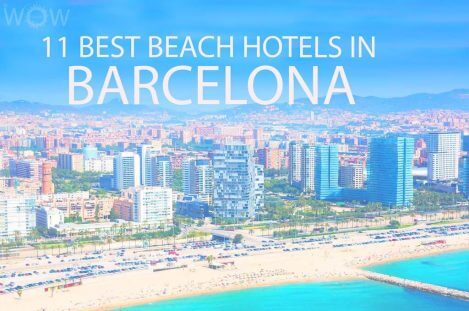 11 Mejores Hoteles de Playa de Barcelona
