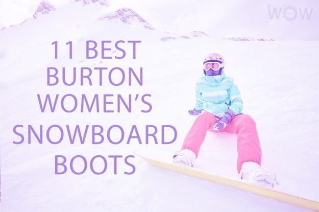 11 Best Burton Women's Snowboard Boots