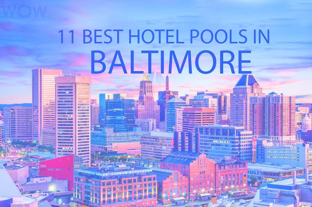 11 Best Hotel Pools In Baltimore