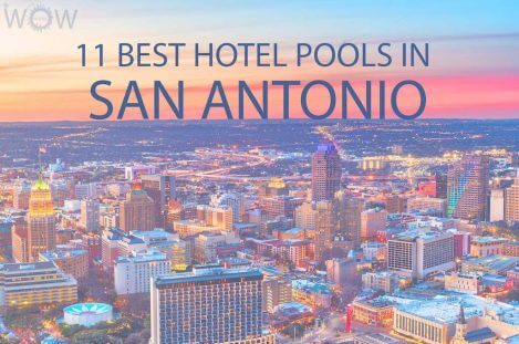 11 Best Hotel Pools In San Antonio
