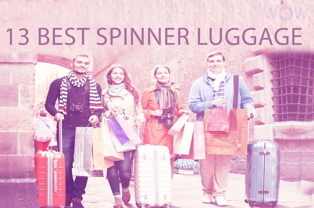 13 Best Spinner Luggage