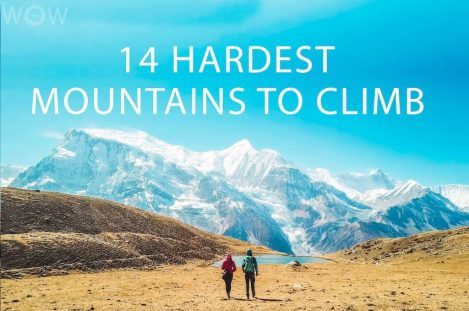 14 Hardest Mountains To Climb