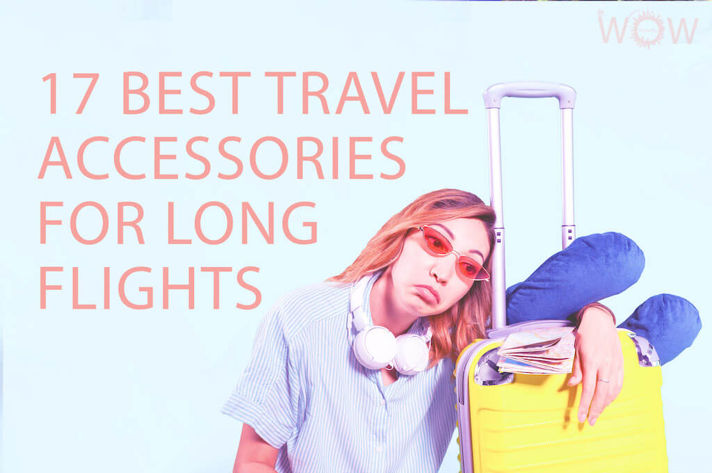 17 Best Travel Accessories For Long Flights 2024 WOW Travel