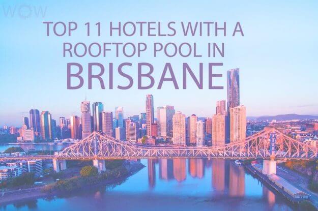 Top 11 Hotels With A Rooftop Pool In Brisbane