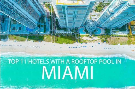 Top 11 Hotels With A Rooftop Pool In Miami