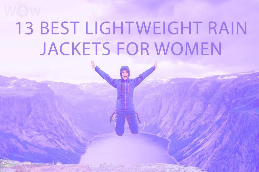 13 Best Lightweight Rain Jackets For Women