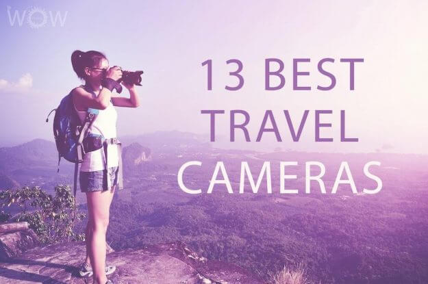 13 Best Travel Cameras