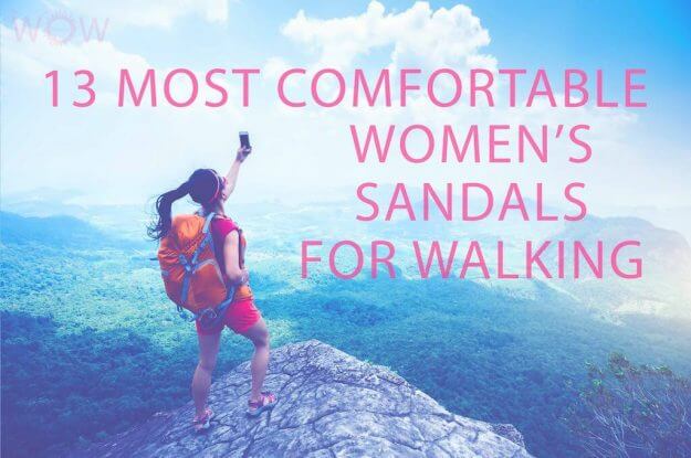 13 Most Comfortable Women's Sandals For Walking