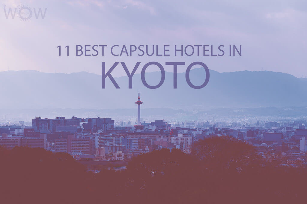 11 Best Capsule Hotels in Kyoto