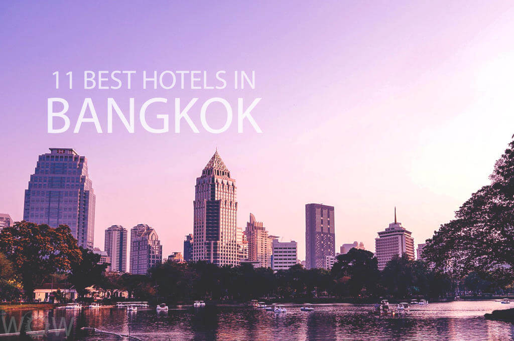 11 mejores hoteles en Bangkok