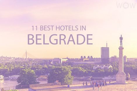 11 Best Hotels in Belgrade