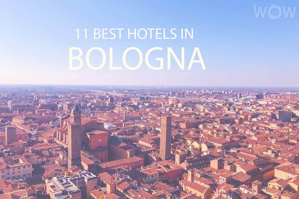11 Best Hotels in Bologna