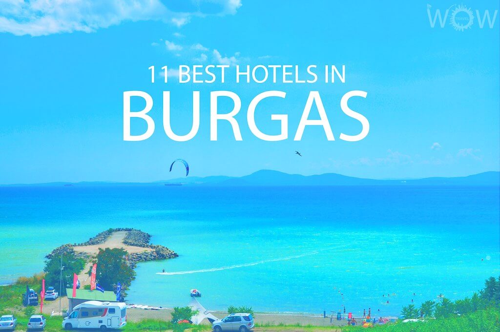 11 Best Hotels in Burgas