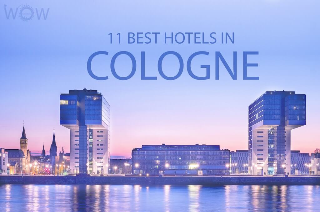 11 Best Hotels in Cologne