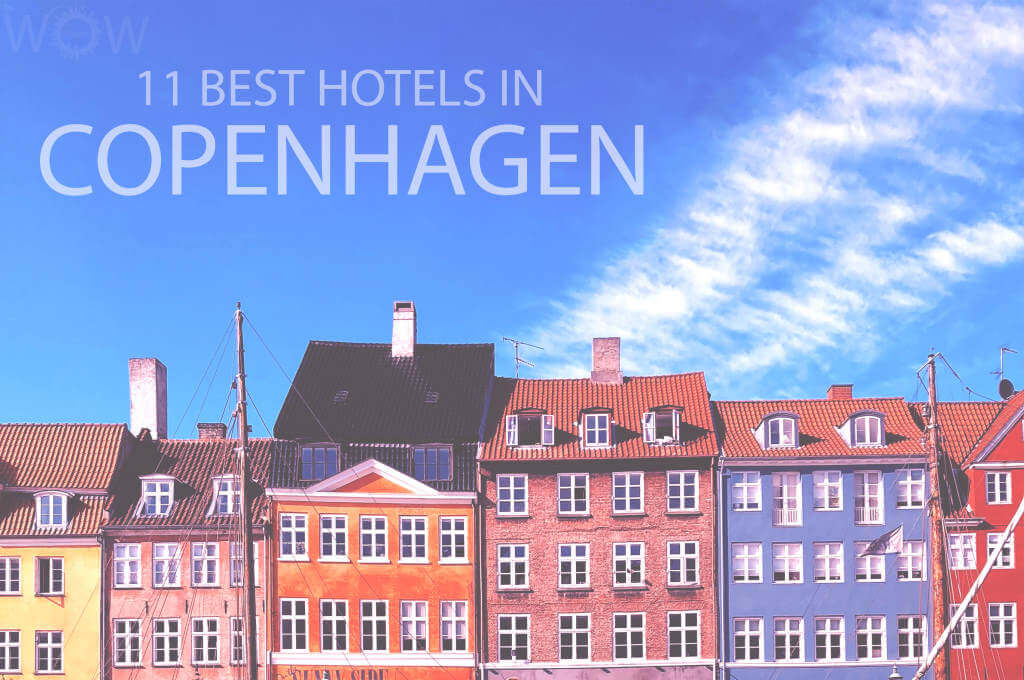 11 Best Hotels in Copenhagen