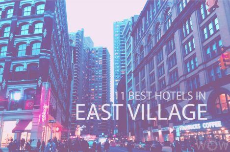 Los 11 Mejores Hoteles en East Village