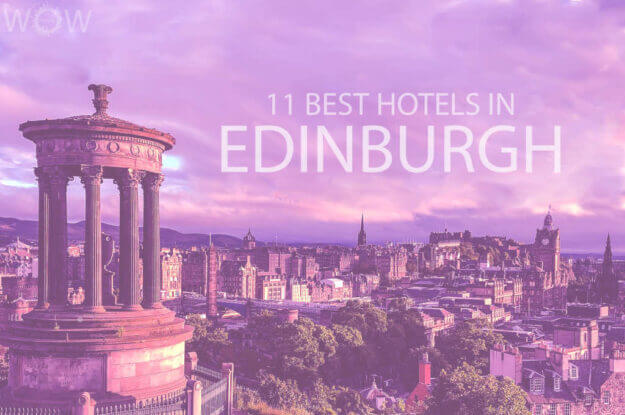 11 Best Hotels in Edinburgh