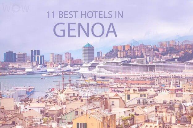 11 Best Hotels in Genoa