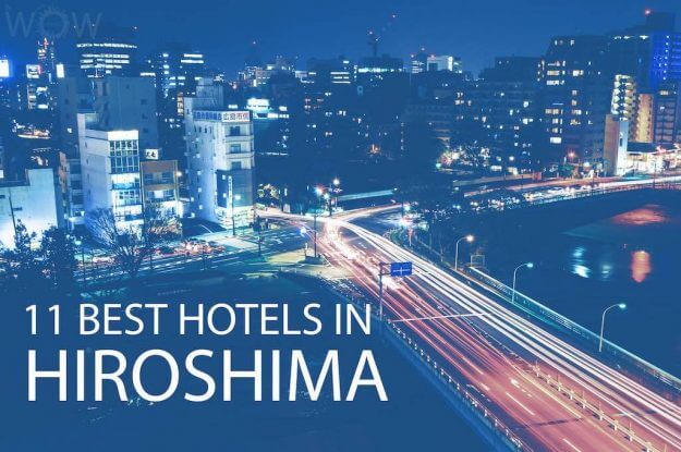 11 Best Hotels in Hiroshima