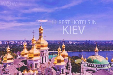 11 Best Hotels in Kiev