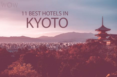 11 Best Hotels in Kyoto