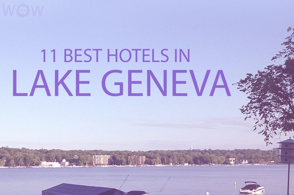 11 mejores hoteles en Lake Geneva, Wisconsin