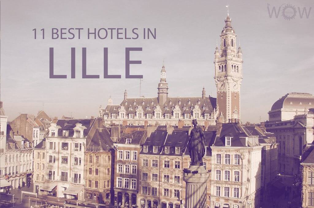 11 Best Hotels in Lille