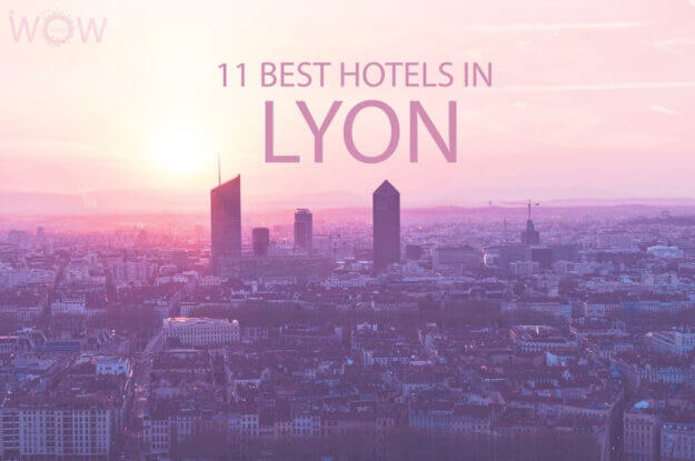11 Best Hotels in Lyon