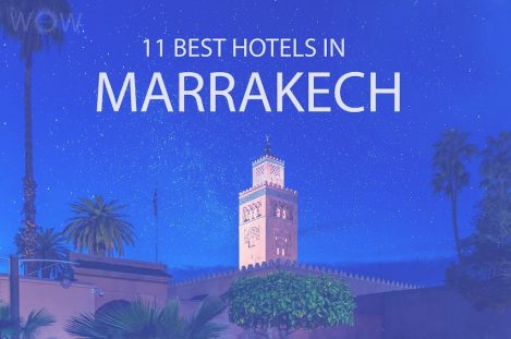 11 Best Hotels in Marrakech