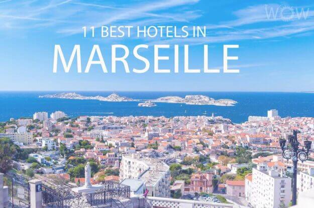 11 Best Hotels in Marseille