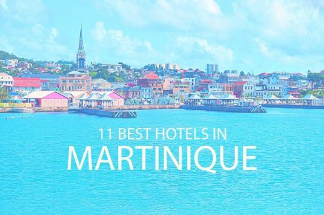 11 Best Hotels in Martinique