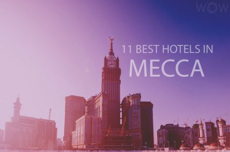 11 Best Hotels in Mecca